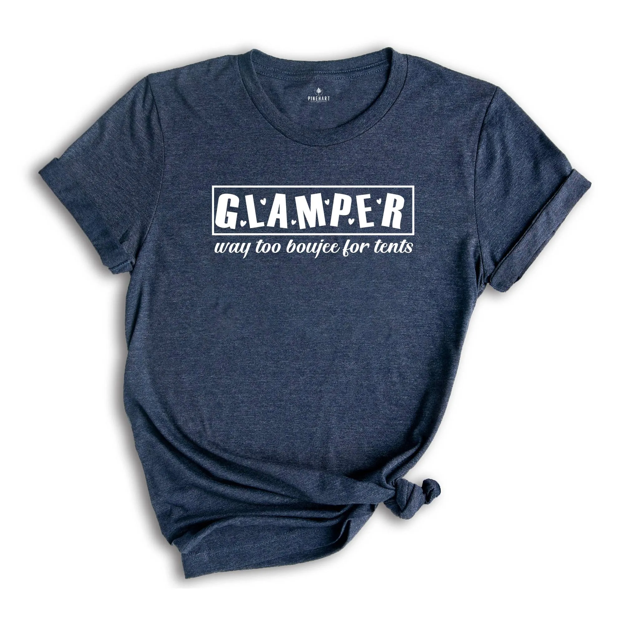 Glamper Way Too Boujee For Tents, Camping Shirt, Glamping Shirt, Glamper Wife Mom Gift, Hiking Shirt, Nature Lover Shirt, RV Camping