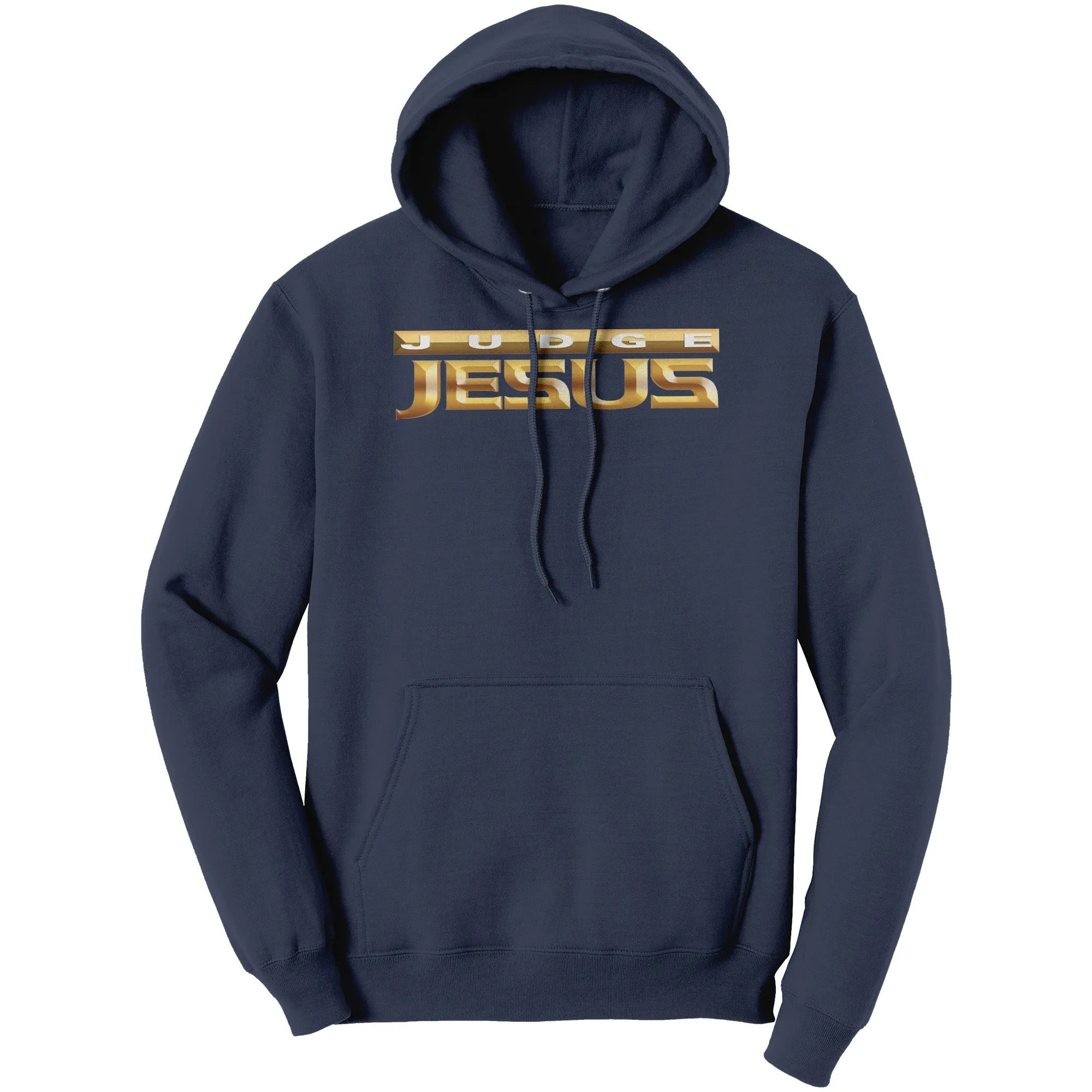 Judge Jesus Hoodie