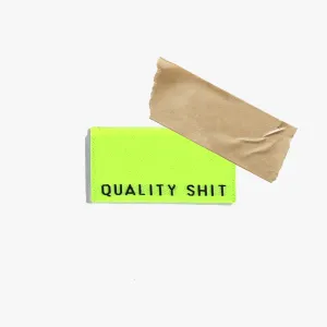 Quality Shit | 6 Sew-in Labels