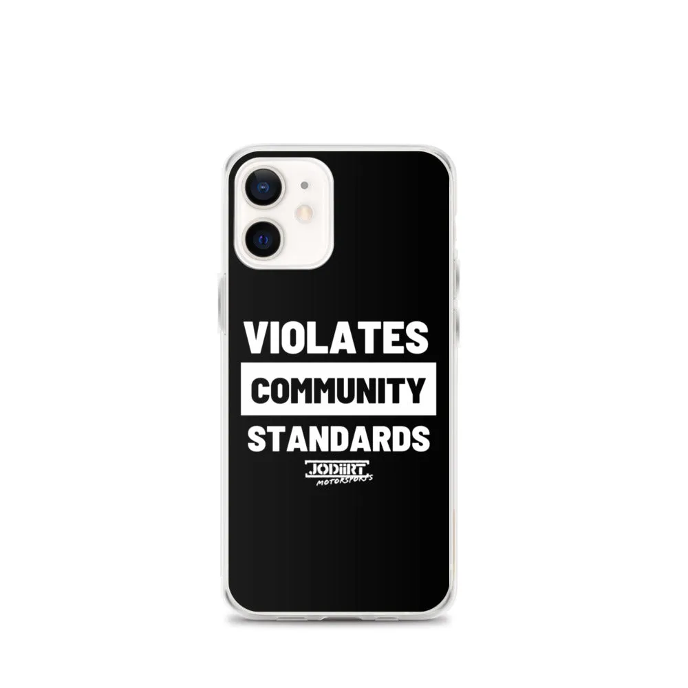 Violates Community Standards iPhone Case