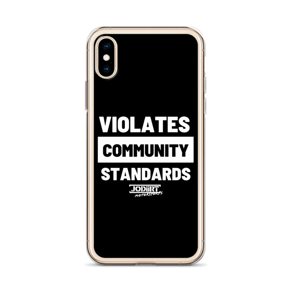 Violates Community Standards iPhone Case