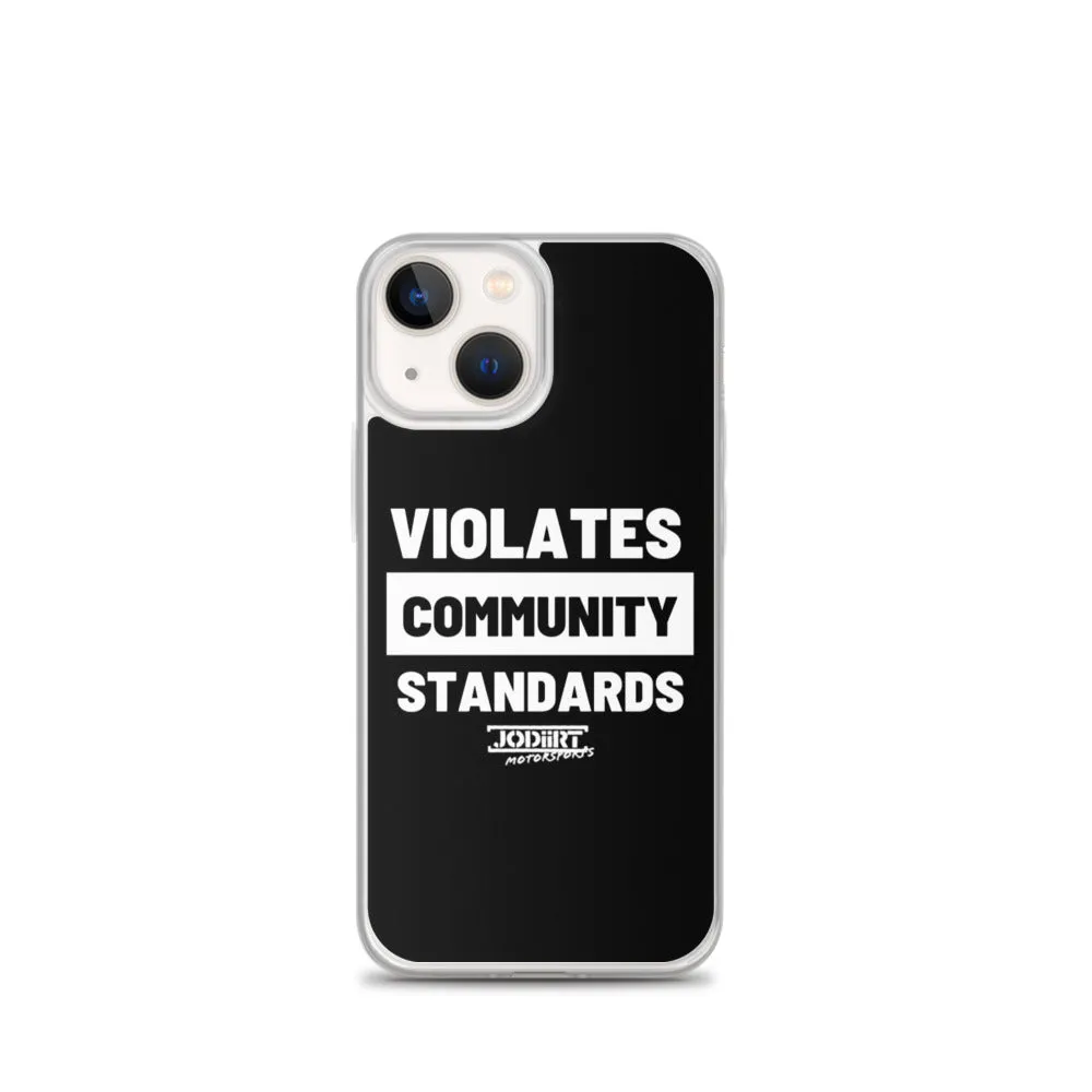 Violates Community Standards iPhone Case