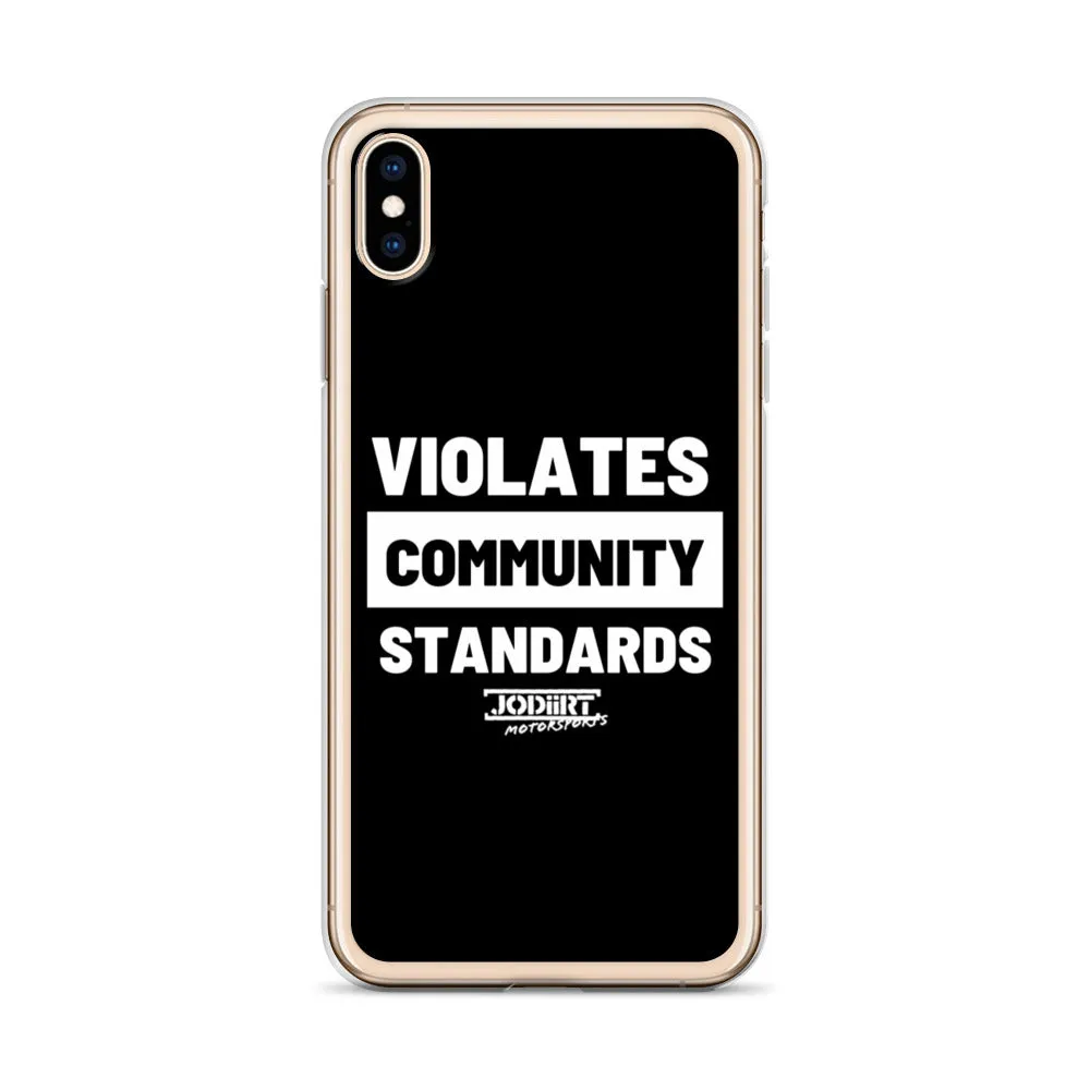 Violates Community Standards iPhone Case