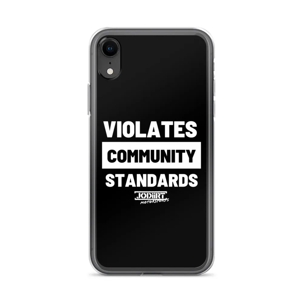 Violates Community Standards iPhone Case