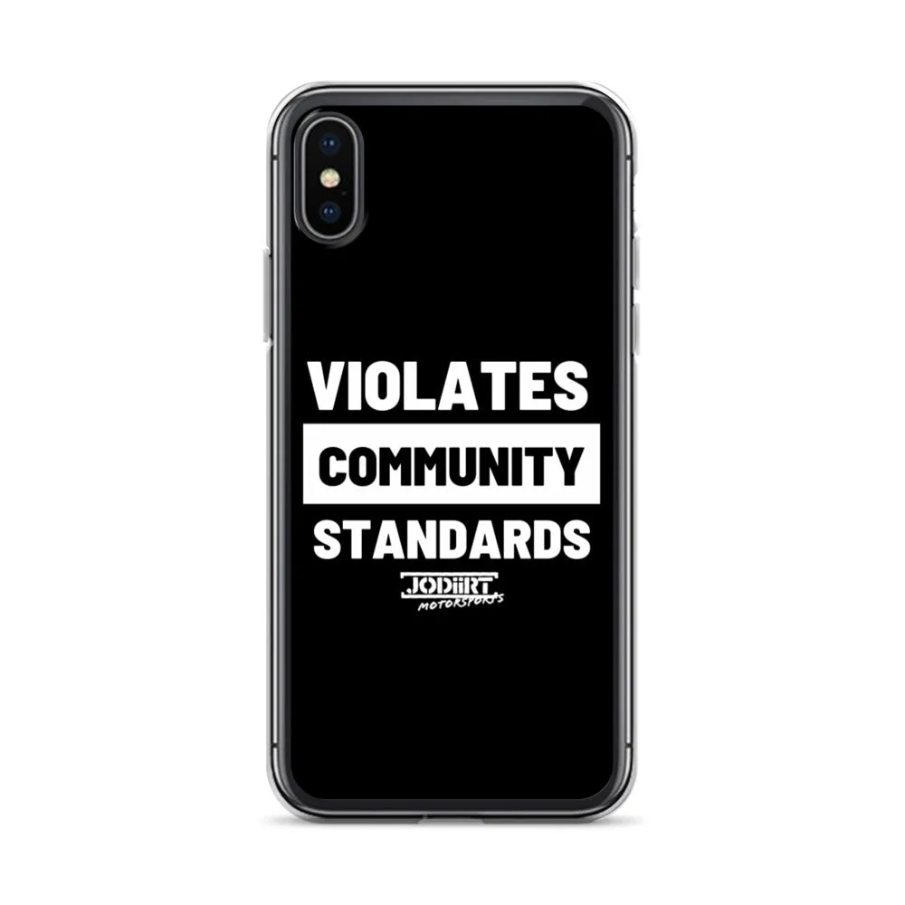 Violates Community Standards iPhone Case